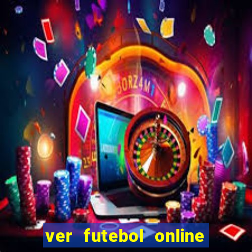 ver futebol online ao vivo